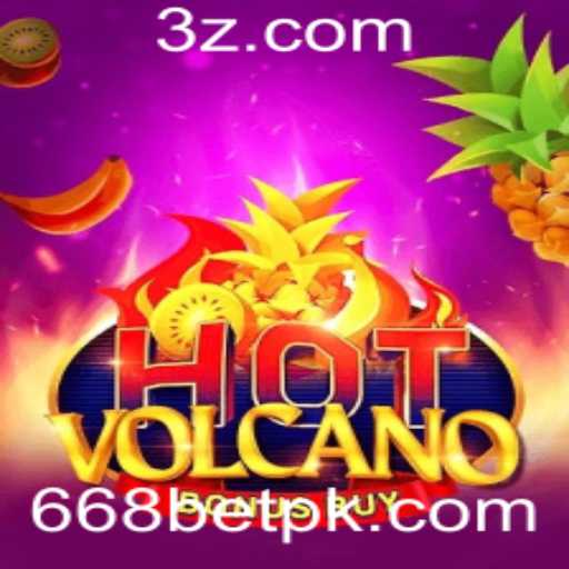 Descubra o Empolgante Mundo de HotVolcanoBonusBuy no 668bet